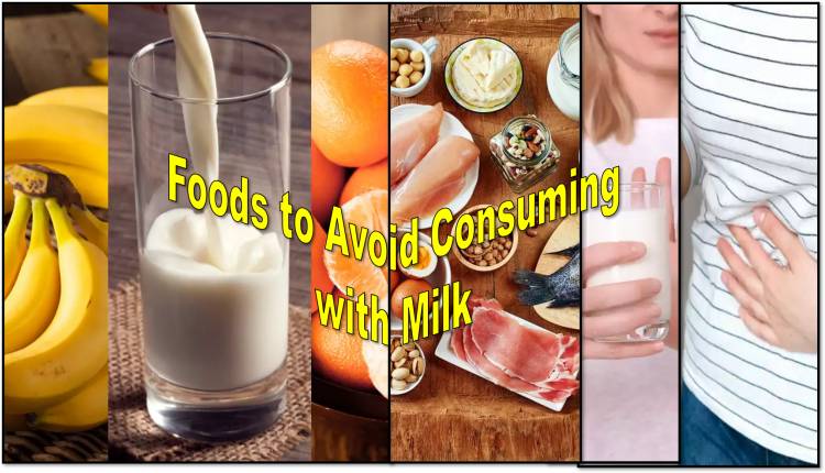 foods to avoid consuming with milk for best health