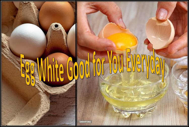 Egg White Good for You Everyday