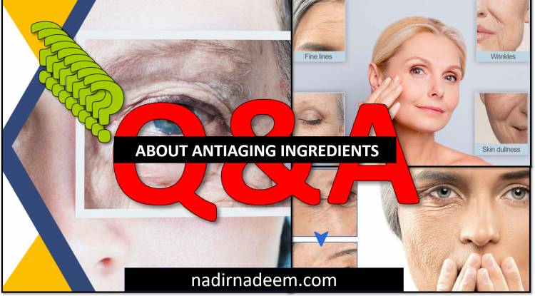 Question & Answer About Antiaging Ingredients for human skin 