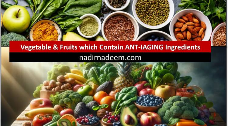 Which vegetables and fruits contain anti-aging ingredients?