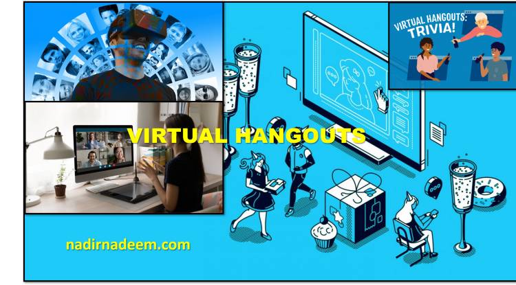 Virtual Hangouts (computer generated lairs): Benefits and other information