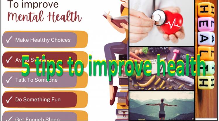 5 tips to improve health