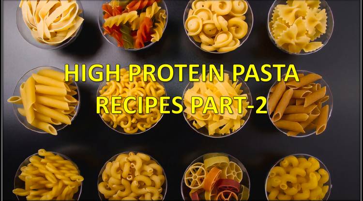 High Protein Pasta Recipes Part-2