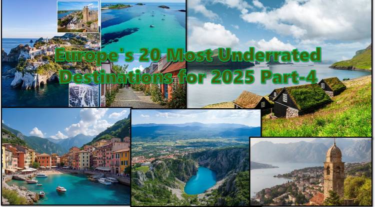 Europe's 20 Most Underrated Destinations for 2025 Part-4