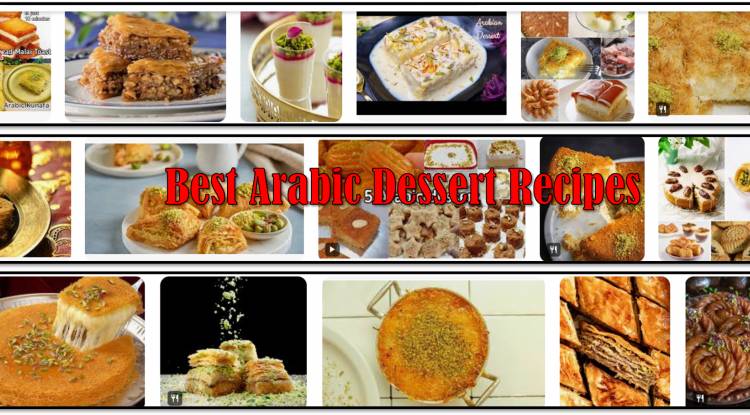 10 Best Arabic Dessert Recipes and Recipes Making