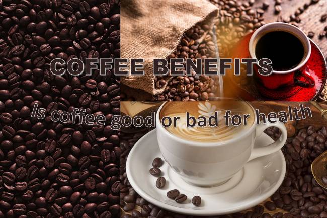 Coffee: What are the Benefits of Coffee to People’s Health? : Advantages & Disadvantages 