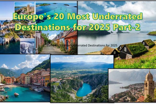 Europe's 20 Most Underrated Destinations for 2025 Part-2