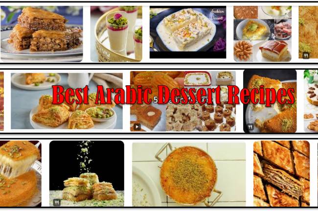 10 Best Arabic Dessert Recipes and Recipes Making